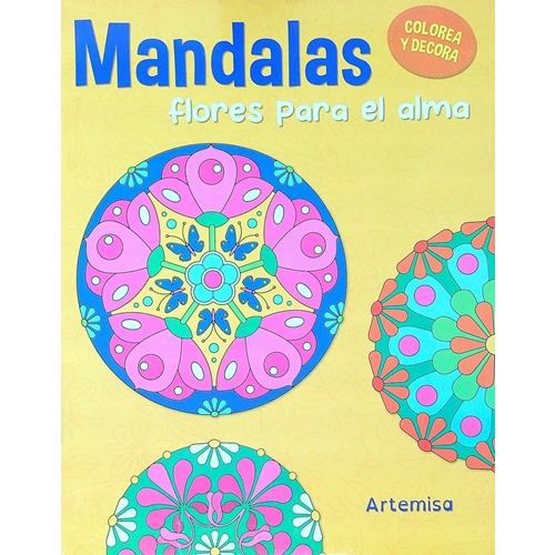 LIBRO PARA COLOREAR ARTEMISA MANDALAS FLORES PARA EL ALMA (978-631-6549-57-0)