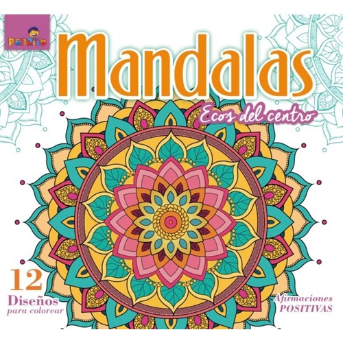 LIBRO PARA COLOREAR PEDRITO MANDALAS ECOS DEL CENTRO 12 DISEÑOS, CON FRASES